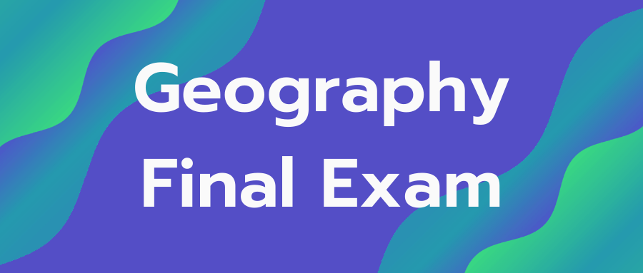 Geography Final Exam Haojin S Blog